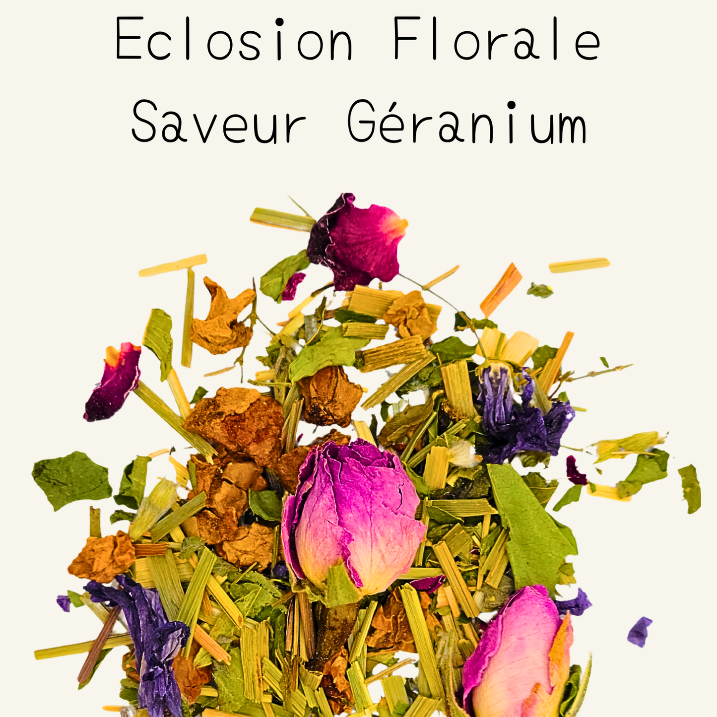 Eclosion Florale - Infusion Saveur Géranium